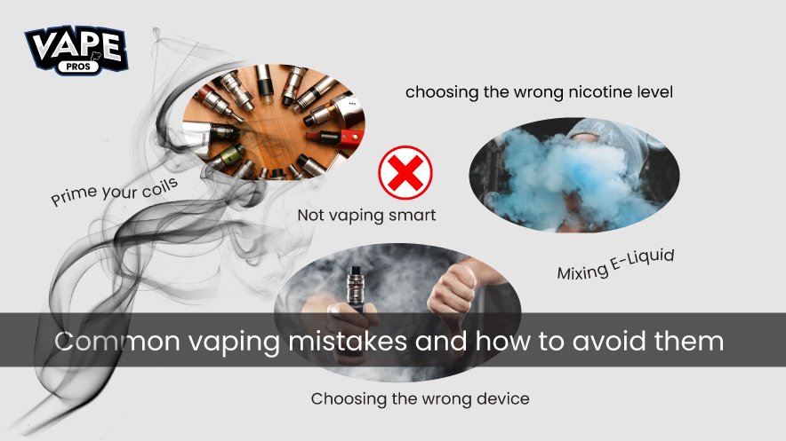 Common Vaping Mistakes and How to Avoid Them