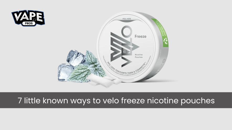 7 Little Known Ways to Velo Freeze Nicotine Pouches